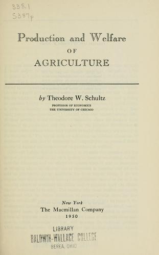 Production and welfare of agriculture