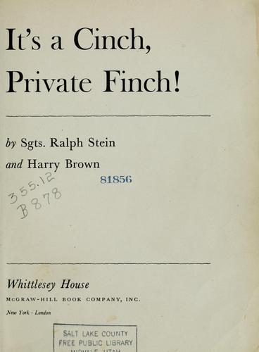 It's a cinch, Private Finch!