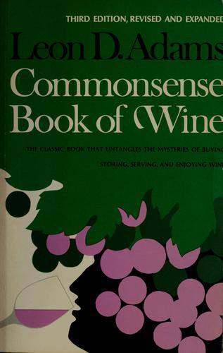 Leon D. Adams' Commonsense book of wine