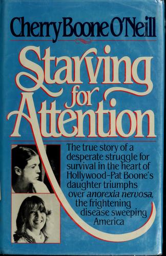 Starving for attention