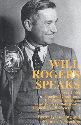 Will Rogers speaks