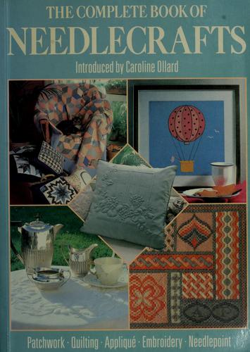 The Complete book of needlecrafts