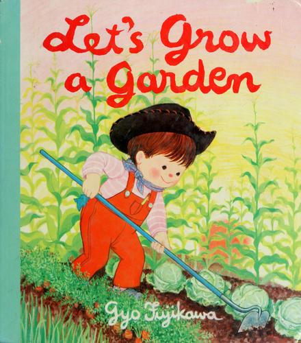 Let's grow a garden
