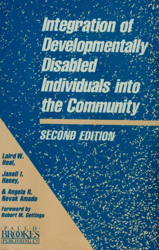Integration of developmentally disabled individuals into the community