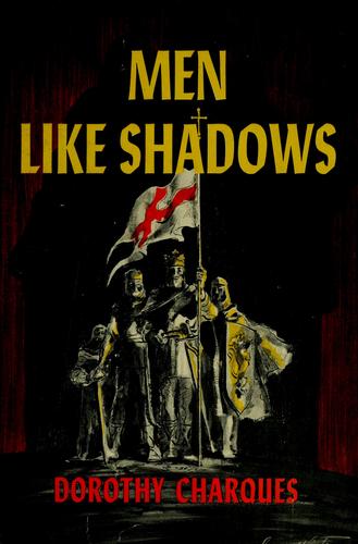 Men like shadows