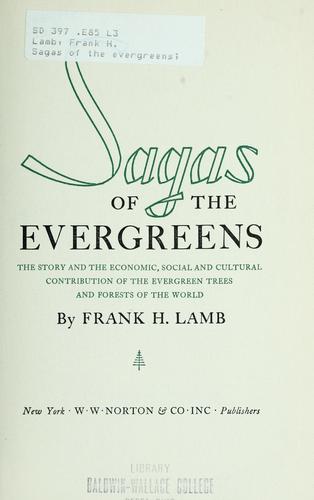 Sagas of the evergreens