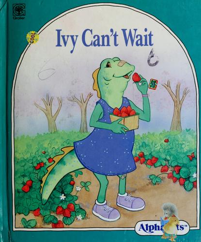 Ivy can't wait