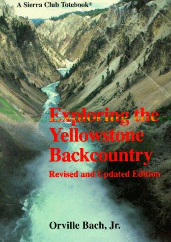 Exploring the Yellowstone Backcountry