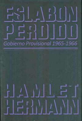 ESLABON PERDIDO -Gobierno Provisional 1965-1966