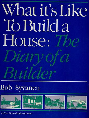 What it's like to build a house