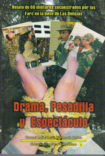 Drama, pesadilla y-- espectáculo