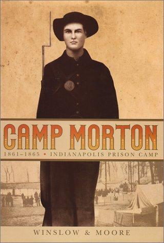 Camp Morton, 1861-1865
