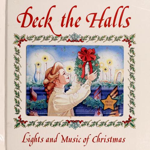Deck the Halls (Lights and Music of Christmas)