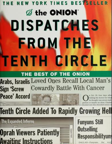 Dispatches from the tenth circle