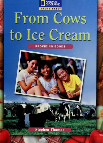From Cows to Ice Cream (Providing Goods)