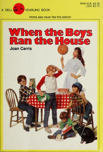 When the boys ran the house