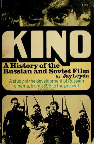 Kino, a history of the Russian and Soviet film