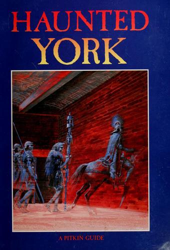 Haunted York (Haunted S.)