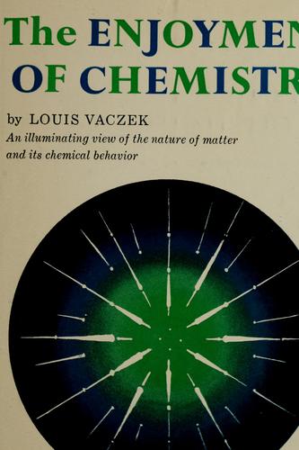 The enjoyment of chemistry