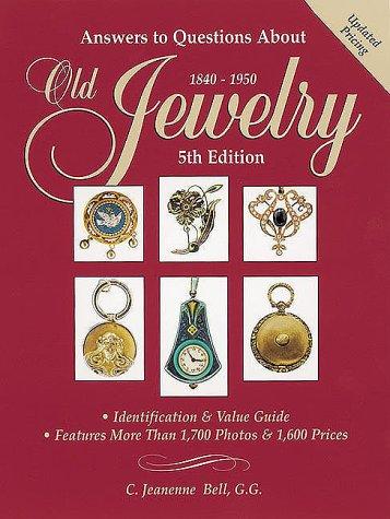Answers to questions about old jewelry, 1840-1950