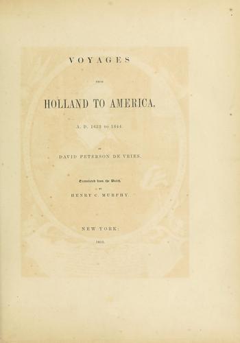 Voyages from Holland to America, A.D. 1632 to 1644
