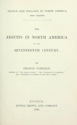 The Jesuits in North America in the seventeenth century