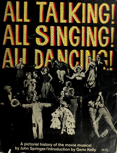 All talking! All singing! All dancing!