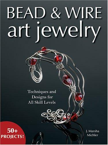Bead & Wire Art Jewelry