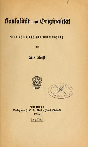 Kausalitat und Originalitat; eine philosophische Untersuchung