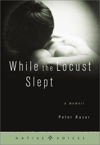 While the Locust Slept (Native Voices)