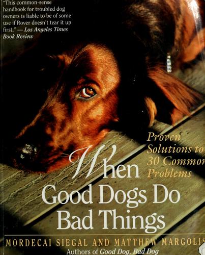 When good dogs do bad things