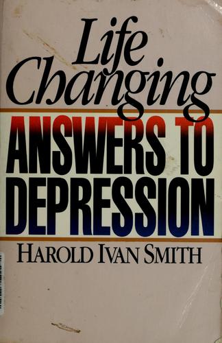 Life changing answers to depression