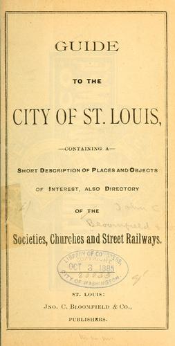 Guide to the city of St. Louis