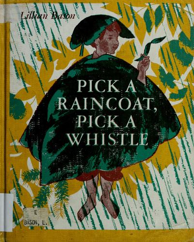 Pick a raincoat, pick a whistle