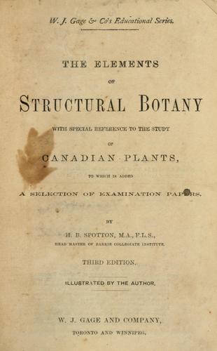 The commonly occuring wild plants of Canada, and more especially of the province of Ontario