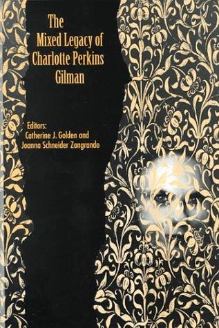 The mixed legacy of Charlotte Perkins Gilman