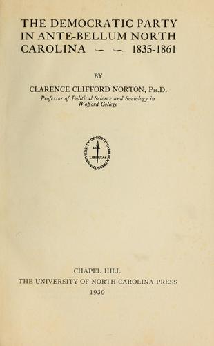 The Democratic party in ante-bellum North Carolina, 1835-1861