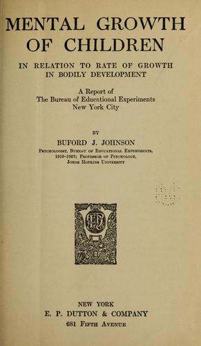 Mental growth of children in relation to rate of growth in bodily development