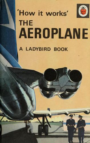 How it works, the aeroplane