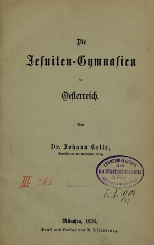 Die Jesuiten-Gymnasien in Oesterreich