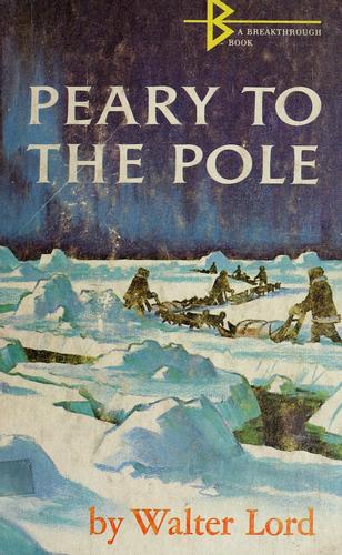 Peary to the pole