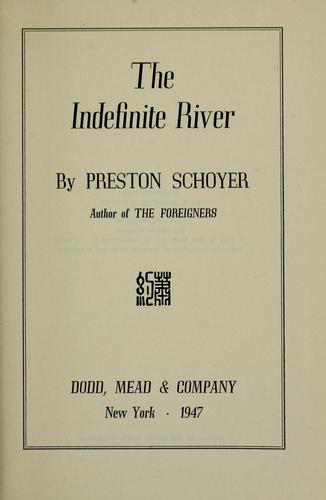The indefinite river