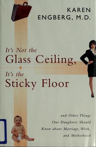 It's not glass ceiling, it's the sticky floor
