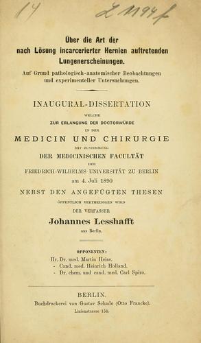 Über die Art der nach Lősung incarcerierter Hernien auftretenden Lungenerscheinungen, auf grund pathologisch-anatomischer Beobachtungen und experimenteller untersuchungen