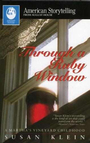 Through a Ruby Window (American Storytelling)