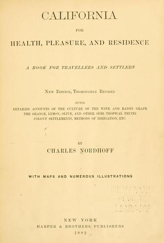California, for health, pleasure, and residence