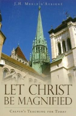 Let Christ be Magnified