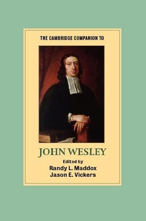 The Cambridge companion to John Wesley