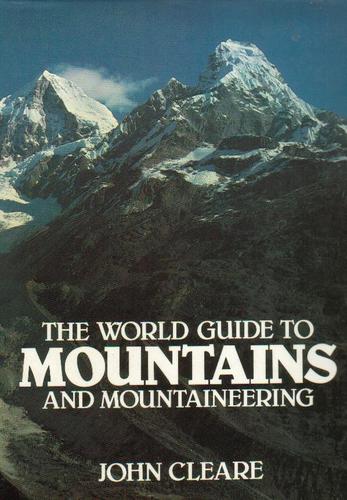 The world guide to mountains and mountaineering