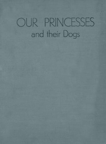 Our princesses and their dogs